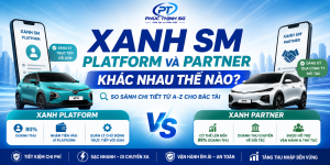 Xanh SM Platform và Partner khác nhau thế nào? Bác tài nên chọn hình thức nào?